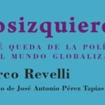 Posizquierda. ¿Qué queda de la política en un mundo globalizado?