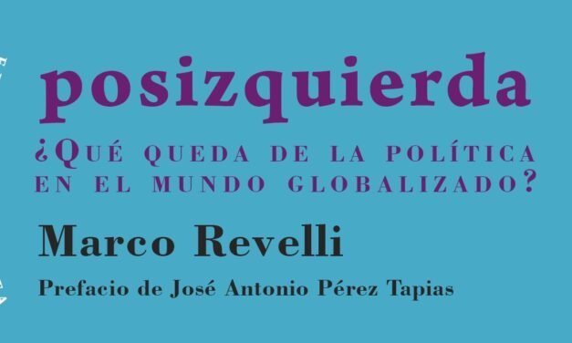 Posizquierda. ¿Qué queda de la política en un mundo globalizado?